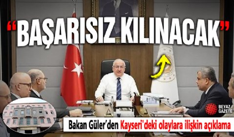 Bakan Güler: Türkiye'ye karşı kamu düzenini bozma girişimleri başarısız kılınacaktır