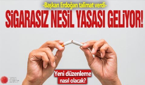 Başkan Erdoğan talimat verdi: Sigarasız nesil yasası geliyor! Yeni düzenleme nasıl olacak?