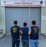 8 Yil 4 Ay Hapis Cezasi Bulunan Sahis Yakalandi