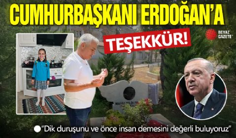 Acılı ailelerden Başkan Erdoğan'a teşekkür! 'Dik duruşunu ve önce insan demesini değerli buluyoruz”