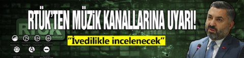 RTÜK'ten müzik kanallarına uyarı
