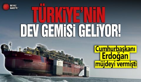 Tarihi adım! Türkiye'nin dev gemisi geliyor!