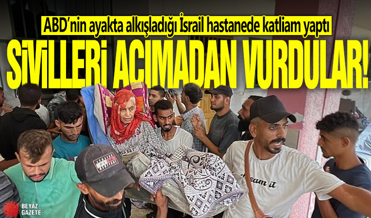 ABD’nin ayakta alkışladığı İsrail hastanede katliam yaptı! Sivilleri acımadan vurdular