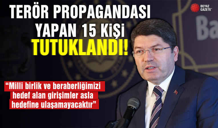 Sosyal medyada terör propagandası yapan 15 şüpheli tutuklandı