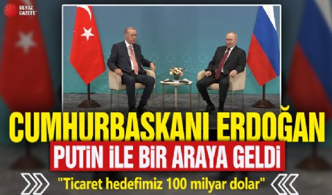 Başkan Erdoğan-Putin görüşmesi başladı