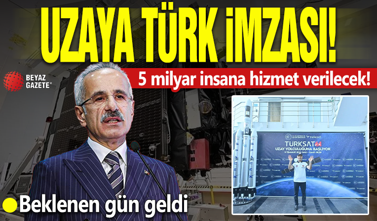 Uzaya 'Türk'ün imzası! Beklenen gün geldi! Bakan Uraloğlu açıkladı: 5 milyar insana hizmet verilecek