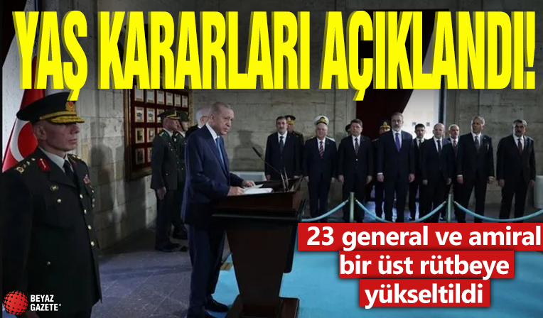 YAŞ kararıyla 23 general ve amiral bir üst rütbeye yükseltildi
