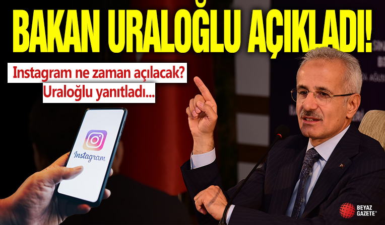Ulaştırma ve Altyapı Bakanı Abdulkadir Uraloğlu açıkladı
