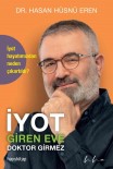 Dr. Eren'in 'Iyot Giren Eve Doktor Girmez' Isimli Yeni Kitabi Yayimlandi Haberi