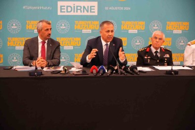 Bakan Yerlikaya Açiklamasi 'Edirne'de Su Anda Organize Suç Örgütü Yok'