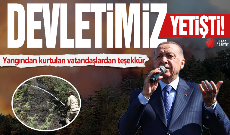 Bolu'daki yangından kurtarılan vatandaşlardan teşekkür! 'Devletimiz imdadımıza yetişti!'