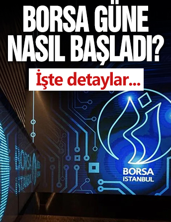 Borsa güne düşüşle başladı
