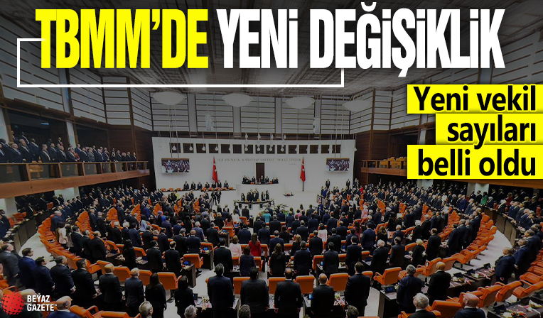 TBMM'de sandalye dağılımı değişti! İşte yeni vekil sayıları