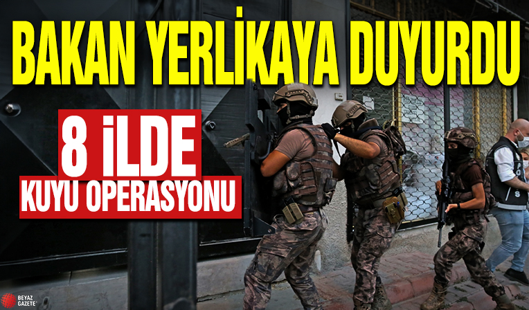 8 ilde KUYU operasyonu! Kırmızı bülten ile aranan 25 şüpheli yakalandı