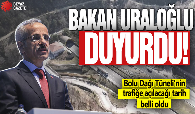 Bakan Uraloğlu açıkladı: Bolu Dağı Tüneli'nin trafiğe açılacağı tarih belli oldu!