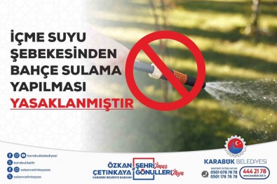 Karabük Belediyesi Bahçe Sulamasina Yasak Getirdi