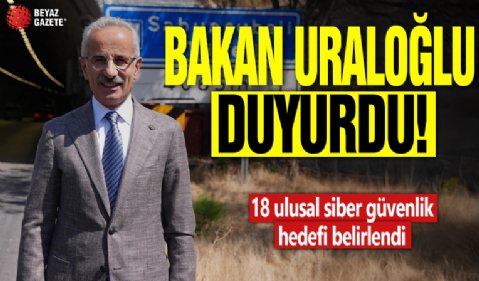 Abdulkadir Uraloğlu duyurdu: 18 ulusal siber güvenlik hedefi belirlendi