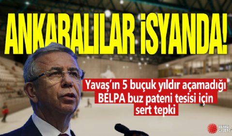 Ankaralılar isyanda! Yavaş’ın 5 buçuk yıldır açamadığı BELPA buz pateni tesisi için sert tepki