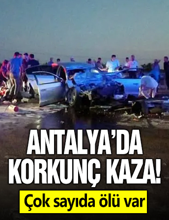 Antalya’da düğüne giden aile kaza yaptı: 1’i bebek 3 ölü!