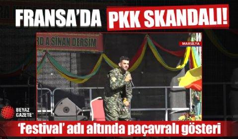 Fransa'da PKK skandalı: Terör örgütü yandaşlarından 'festival' adı altında paçavralı gösteri