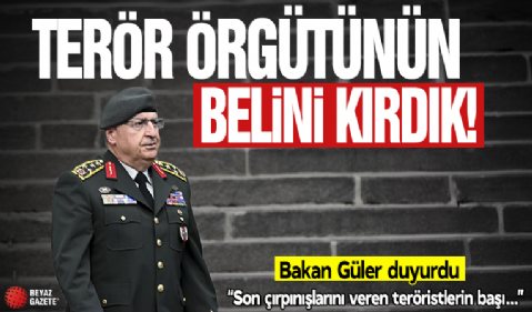 Milli Savunma Bakanı Yaşar Güler: Terör örgütünün belini kırdık