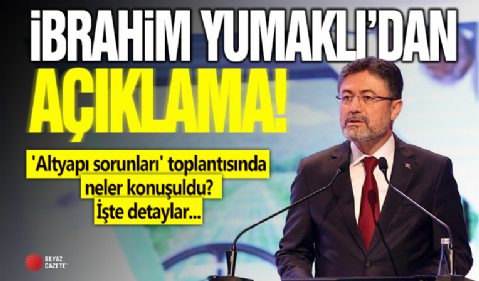 İbrahim Yumaklı'dan 'altyapı sorunları' açıklaması: Çözümler ve stratejiler belirlendi