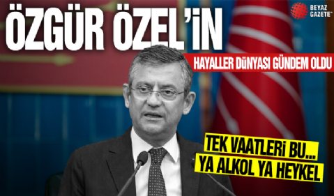 Özgür Özel'le hayaller dünyası! Komik vaatleri gündem oldu