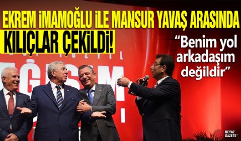 Ekrem İmamoğlu ile Mansur Yavaş arasında kılıçlar çekildi: Benim yol arkadaşım değildir!