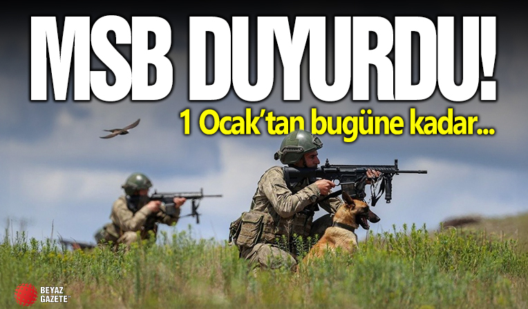MSB: 1 Ocak’tan bugüne kadar 2 bin 013 terörist etkisiz hale getirildi