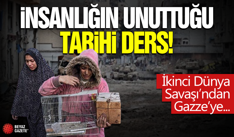 2. Dünya Savaşı'ndan Gazze'ye... İnsanlığın unuttuğu tarihi ders!