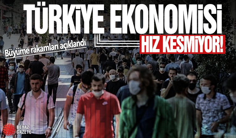 Türkiye ekonomisi hız kesmiyor! Büyüme rakamları açıklandı