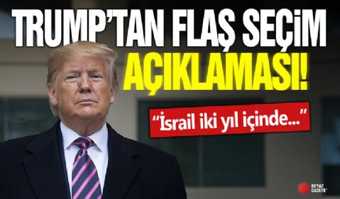 Donald Trump'tan 'seçim' açıklaması: İsrail iki yıl içinde yok olacak