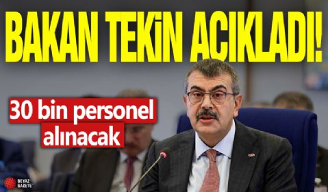 Milli Eğitim Bakanı Yusuf Tekin açıkladı: 30 bin yeni temizlik personeli alınacak