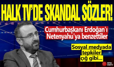 Halk TV'de skandal sözler! Cumhurbaşkanı Erdoğan'ı Netenyahu'ya benzettiler: Sosyal medyada tepkiler çığ gibi...