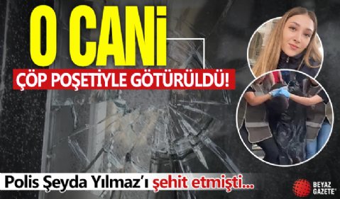 Polis Şeyda Yılmaz şehit etmişti: O cani çöp poşeti giydirilerek hayvan taşıma aracına bindirildi!