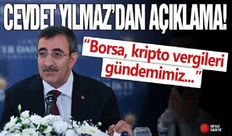 Cevdet Yılmaz: Borsa, kripto vergileri gündemimizden düştü