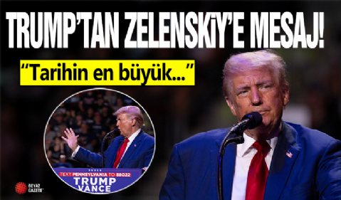 Donald Trump'tan Zelenskiy'e: Tarihin en büyük pazarlamacısı