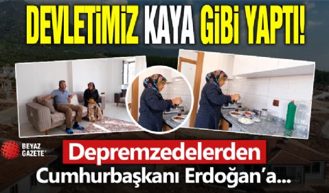 Kırıkhan depremzedeler: Devletimiz bize kaya gibi evler yaptı