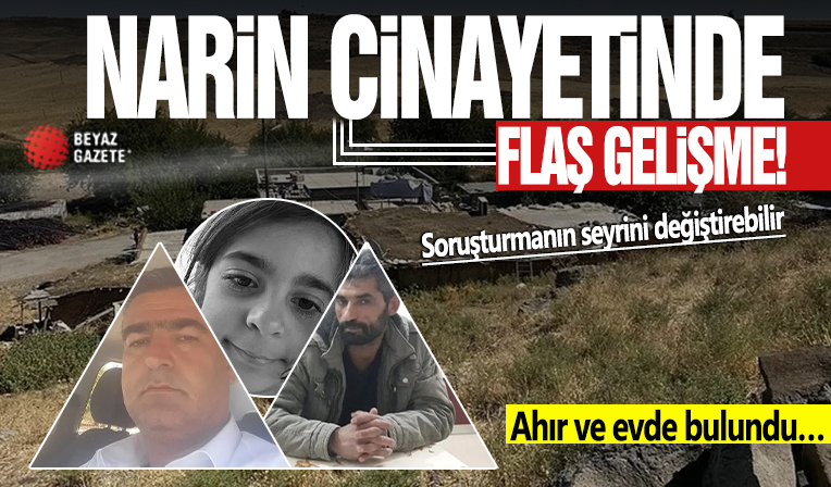 Narin Güran cinayetinde son dakika gelişmesi! Soruşturmanın seyrini değiştirebilir: Ahır ve evde bulundu…