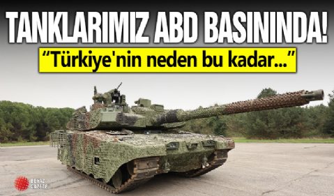 ABD basını, Türkiye'nin tank sayısını gündemine aldı