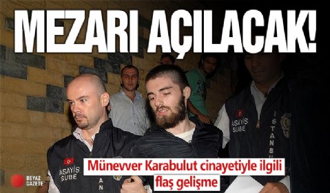 Cem Garipoğlu'nun mezarı açılacak! Münevver Karabulut cinayetiyle ilgili flaş gelişme