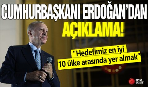 Cumhurbaşkanı Erdoğan: İleri teknolojilerin merkezi haline gelmeyi hedefliyoruz