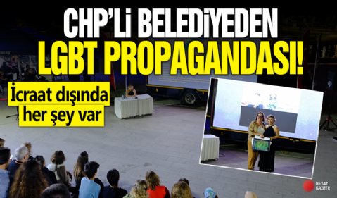 CHP'li Bursa Büyükşehir Belediyesi'nin LGBT propagandası