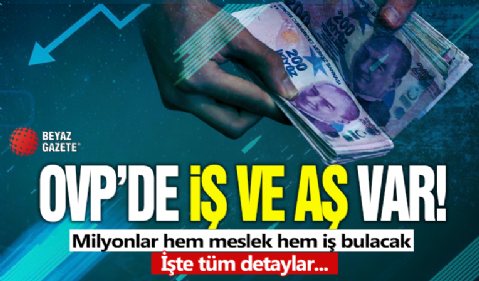 OVP’de iş ve aş var! Milyonlar hem meslek kazanacak hem iş bulacak: İşte detaylar...