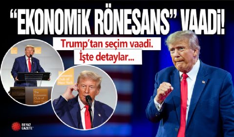 Trump’tan seçilmesi halinde 'ekonomik rönesans' vaadi