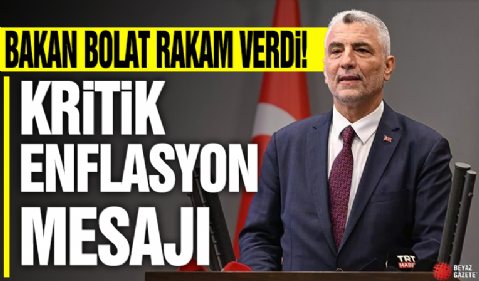 Bakan Bolat: ‘‘Enflasyonda birkaç ay içinde 30’lu rakamları konuşacağız’’