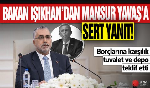 Bakan Vedat Işıkhan’dan Mansur Yavaş’a sert yanıt: Borçlarına karşılık tuvalet ve depo teklif etti!