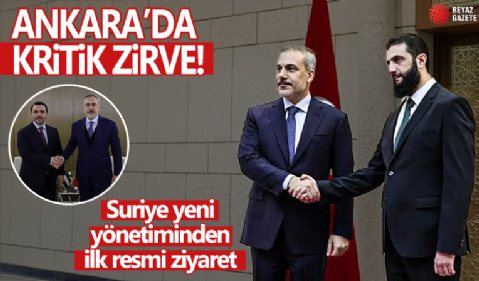 Ankara'da kritik zirve! Suriye yeni yönetimi ilk resmi ziyaretini Türkiye'ye yapıyor: Dikkat çeken mesajlar