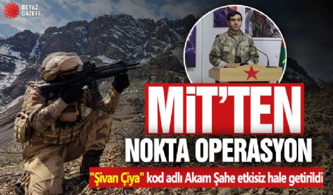 MİT'ten PKK'nın İran yapılanmasına operasyon: İslam Dotkanlou ile koruması 'Şivan Çiya' kod adlı Akam Şahe etkisiz!