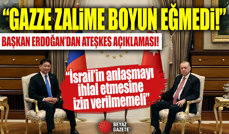 Başkan Erdoğan: Gazzeliler zulme boyun eğmedi